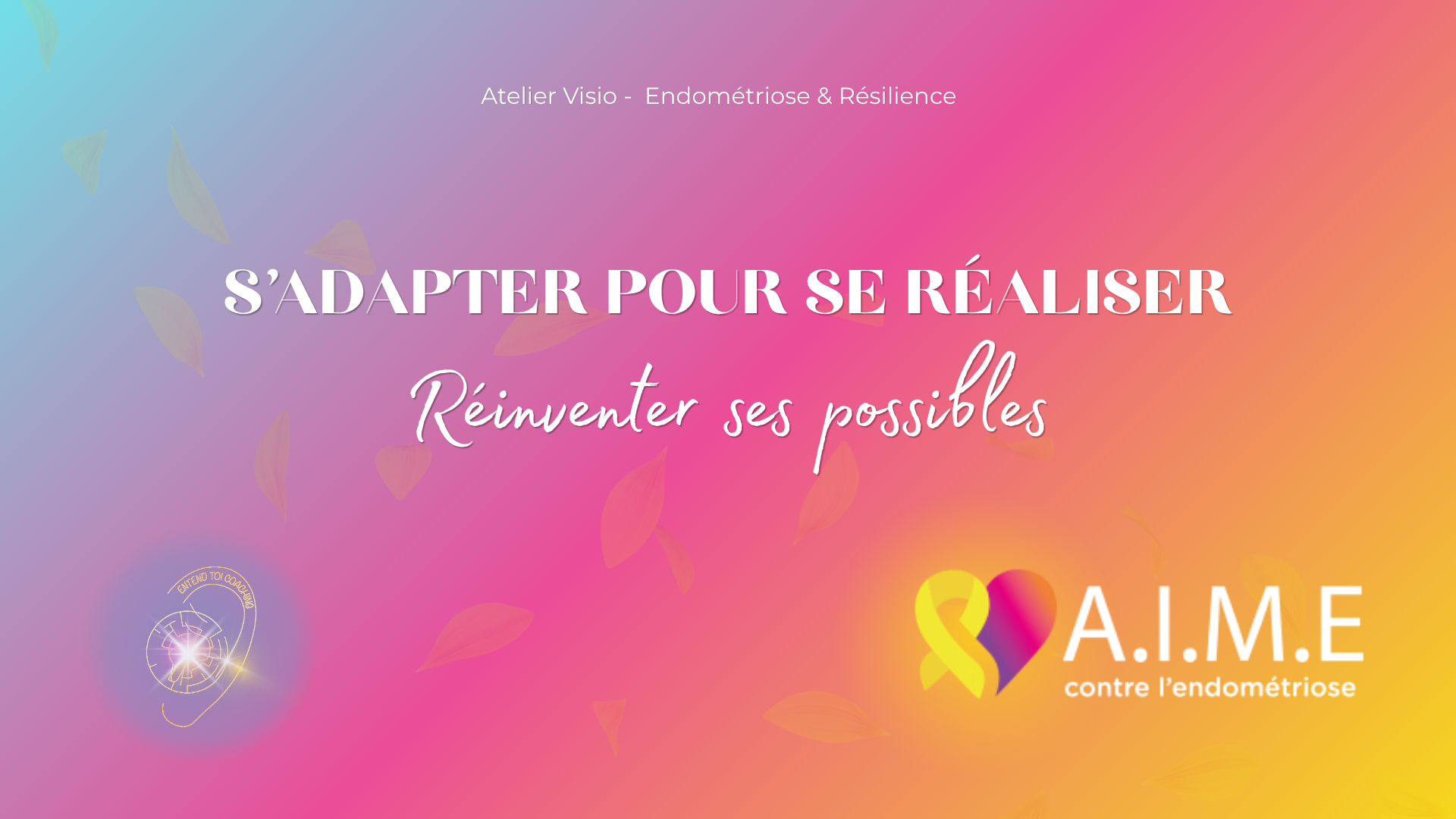Support de l’intervention S’adapter pour se réaliser autour de la maladie chronique et de l’endométriose